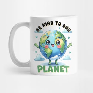 Be kind to our planet Mug